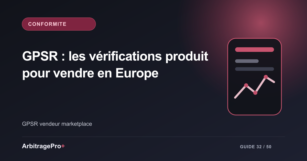 Couverture violette titrée « GPSR : les vérifications produit pour vendre en Europe » avec un tableau de bord ArbitragePro+ stylisé